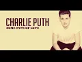 Download Lagu Charlie Puth - SOME TYPE OF LOVE (lyrics)