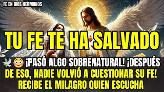DIOS DICE QUE LA FE TE SALVÓ: "¿DUDAS? ¡Espera a ver este MILAGRO con tus propios ojos!"