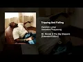 Kendrick Lamar - Tripping And Falling (feat. Anneston Pisayavong)