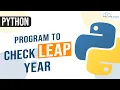 Python Program to Check Leap Year program to check leap year in python Check Leap Year in Python