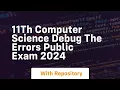 11th computer science debug the errors public exam 2024