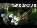 How to Farm 73 000 souls your first 60 Minutes Dark Souls 2 NO BOSSES - EASY Level 1 to 42 DS2