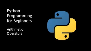 06 - Python programming Arithmetic Operators