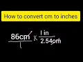 How to convert 86 cm to inches