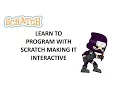 Learn to Program with Scratch - Lesson 3