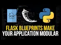 Flask Blueprints Make Your Apps Modular Professional