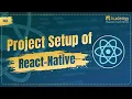 How to Create React Native Project 2025 Step by Step Guide for Beginners
