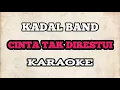 Download Lagu (KARAOKE) Kadal Band - Cinta Tak Direstui | HQ Audio