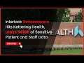 Interlock Ransomware Hits Kettering Health Leaks 941GB of Sensitive Patient and Staff Data