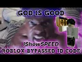 God is Good - ISHOWSPEED Roblox Bypassed ID Code