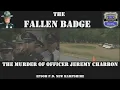 The Fallen Badge The Murder of Officer Jeremy Charron