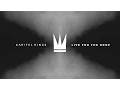 Download Lagu Capital Kings - Live For The Drop (Official Audio Video)