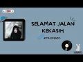 SELAMAT JALAN KEKASIH | RITA EFFENDY~ LAGUHITS