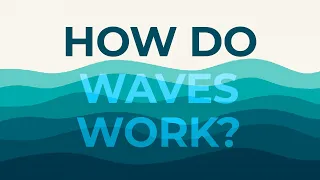 how do ocean waves work