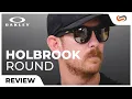 Oakley Holbrook Round Review