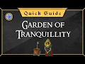 Quick Guide Garden of Tranquillity