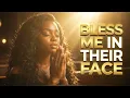 Bless Me In Their Face | Powerful Emotional Soulful R&B Gospel