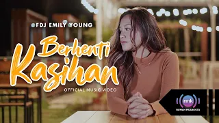 Download FDJ Emily Young - Berhenti Kasihan | REGGAE (Official Music Version) MP3