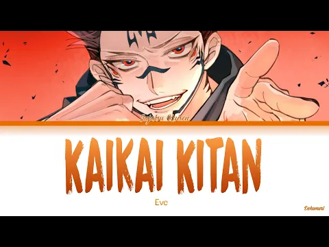 Download MP3 Jujutsu Kaisen - Opening 1 Full『Kaikai Kitan』by Eve (Lyrics KAN/ROM/ENG)