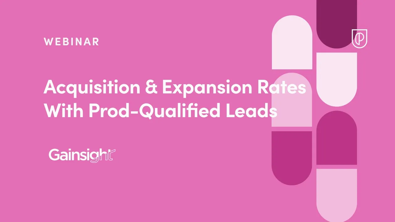 Acquisition & Expansion Rates w/ Prod-Qualified Leads by Gainsight's Matthew Wasley] - YouTube thumbnail