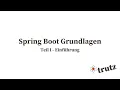 Spring Boot Tutorial 2021 deutsch - Teil I Einfuhrung