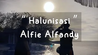 Download Alfie Alfandy - Halusinasi (Lyric Video) MP3