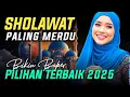 Download Lagu PILIHAN SHOLAWAT PALING MERDU DI TAHUN 2024