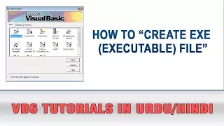 VB6 Tutorial In Urdu - How to create Exe file in Visual Basic 6