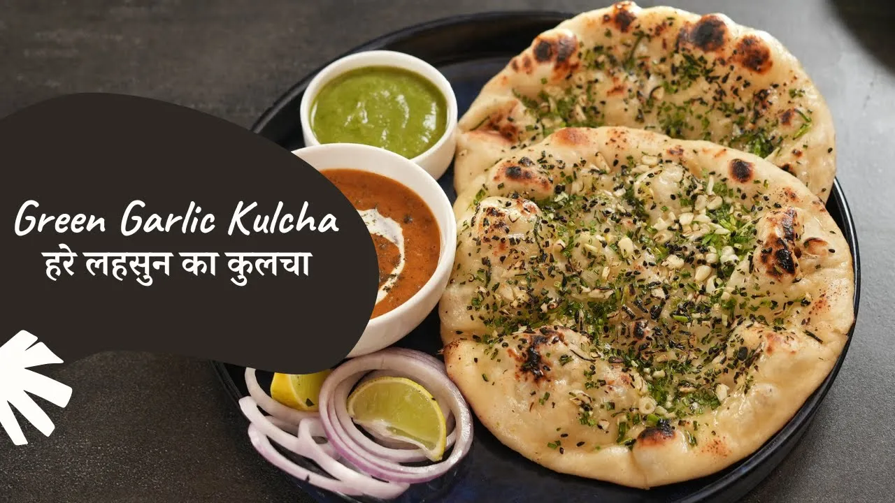 Green Garlic Kulcha         Winter Recipes   Sanjeev Kapoor Khazana