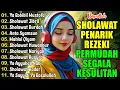 Download Lagu SHOLAWAT TERBARU 2025 | SHOLAWAT JIBRIL PENARIK REZEKI, BUSYRO, NARIYAH | SHOLAWAT NABI MERDU 2025