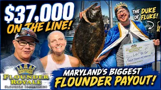 37 000 ON THE LINE Maryland s BIGGEST Flounder Payout Flounder Royale