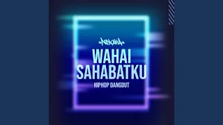 wahai sahabatku hiphop dangdut 