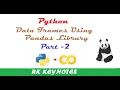 Data Frames Part 2 Python Data Frames Index Subset iloc Export Data Frame to Excel RK