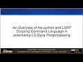 LS-Dyna Scripting Overview - Using Python and LSPP SCL to automate postprocessing