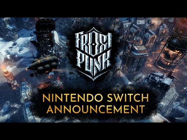 Frostpunk | Release Date Trailer | Nintendo Switch