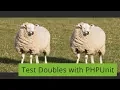 Test Doubles with PHPUnit