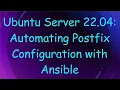 Ubuntu Server 22 04 Automating Postfix Configuration with Ansible