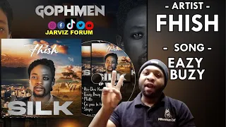 fhish eazy buzy track 2 silk ep fhish gophmen official reaction