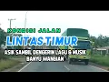 Lagu JALAN LINTAS TIMUR DAN LAGU NYA COCOK UNTUK DI PERJALANAN