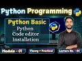 L-1 4 Python Code Editor Installation Setup Python Environment Python Programming