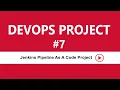 DevOps Real-time Project - 7 Jenkins Pipeline As A Code Project Visualpath