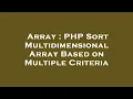 Array PHP Sort Multidimensional Array Based on Multiple Criteria