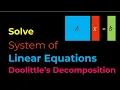 Doolittle s LU Decomposition Explained Step-by-Step