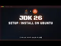 Jdk 26 on Ubuntu