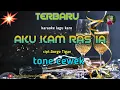 AKU KAM RAS IA (karaoke) Cipt.Gorgo Tigan