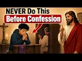 6 DANGEROUS Things Christians Do Before Going to Confession Christian Wisdom Biblical Warning