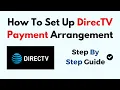 How To To Set Up DirecTV Payment Arrangement