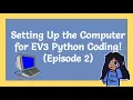 Setting Up the Computer for EV3 Python Coding Episode 2