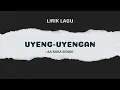 Download Lagu UYENG-UYENGAN - AA RAKA SIDAN  || LIRIK LAGU