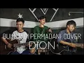 BUIH JADI PERMADAI || COVER BY DION || LIVE ACOUSTIC (EXIST)